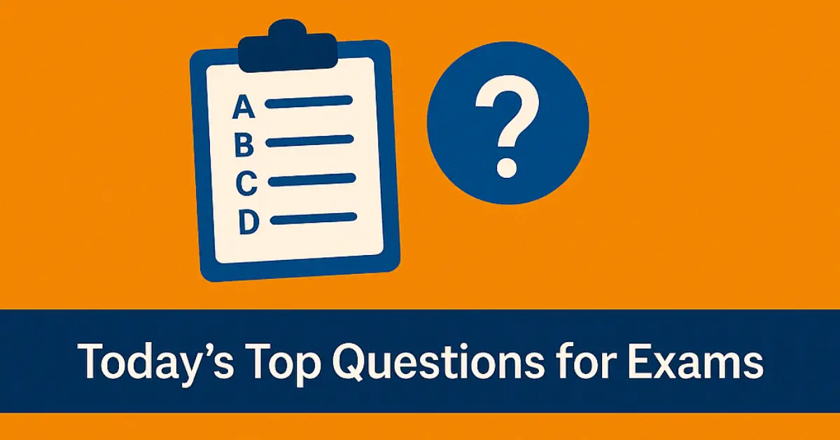 Current Affairs Quiz, Today’s Top Questions for Exams